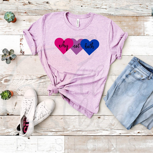 Why Not Both Shirt