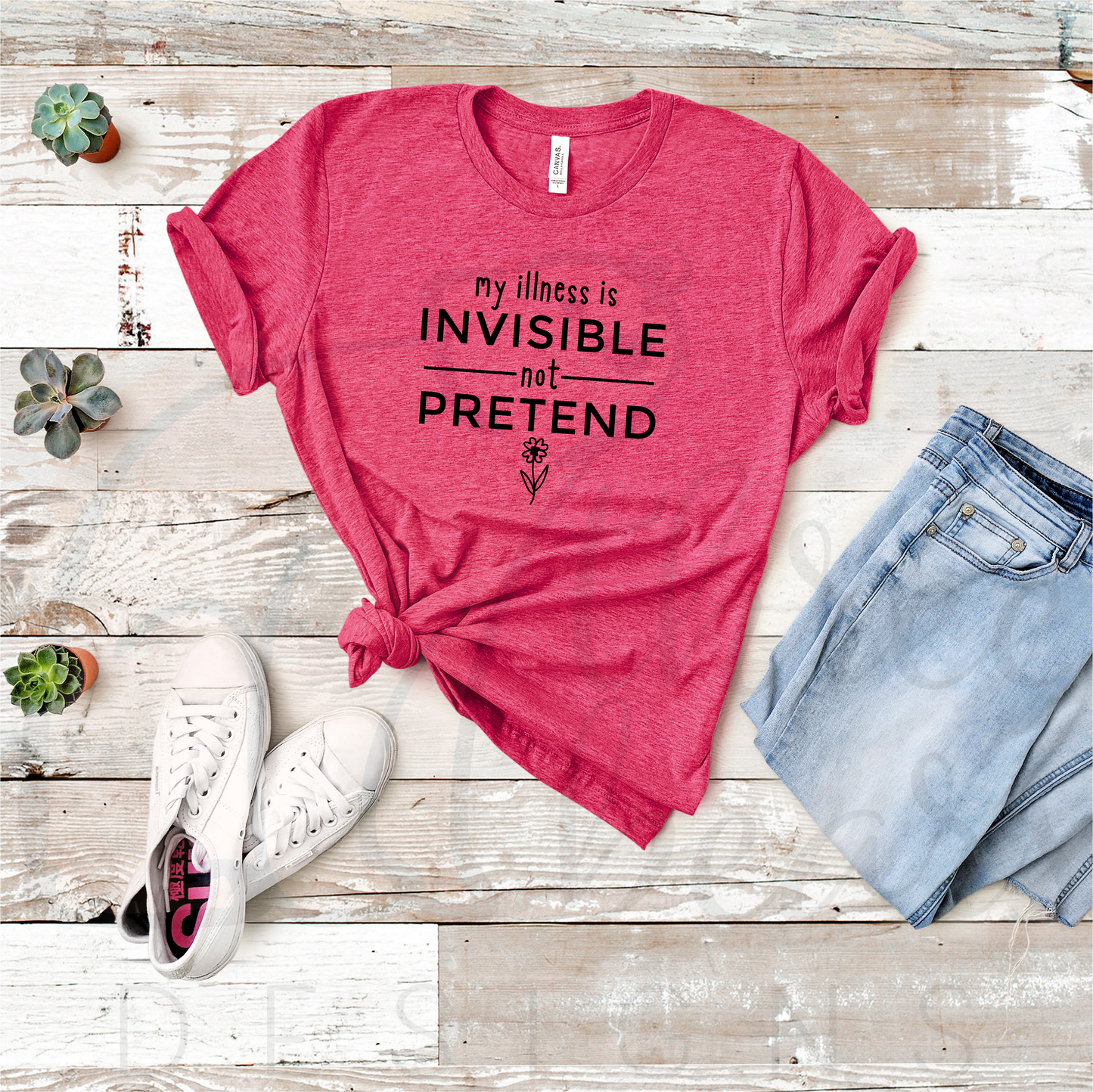 Invisible Illness Not Pretend Shirt