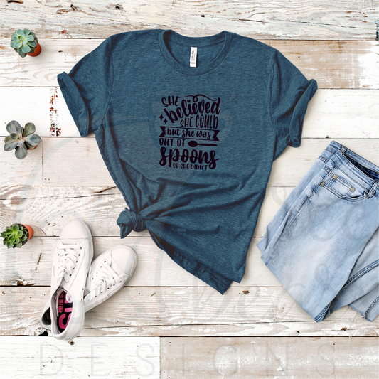 She Was Out of Spoons Shirt