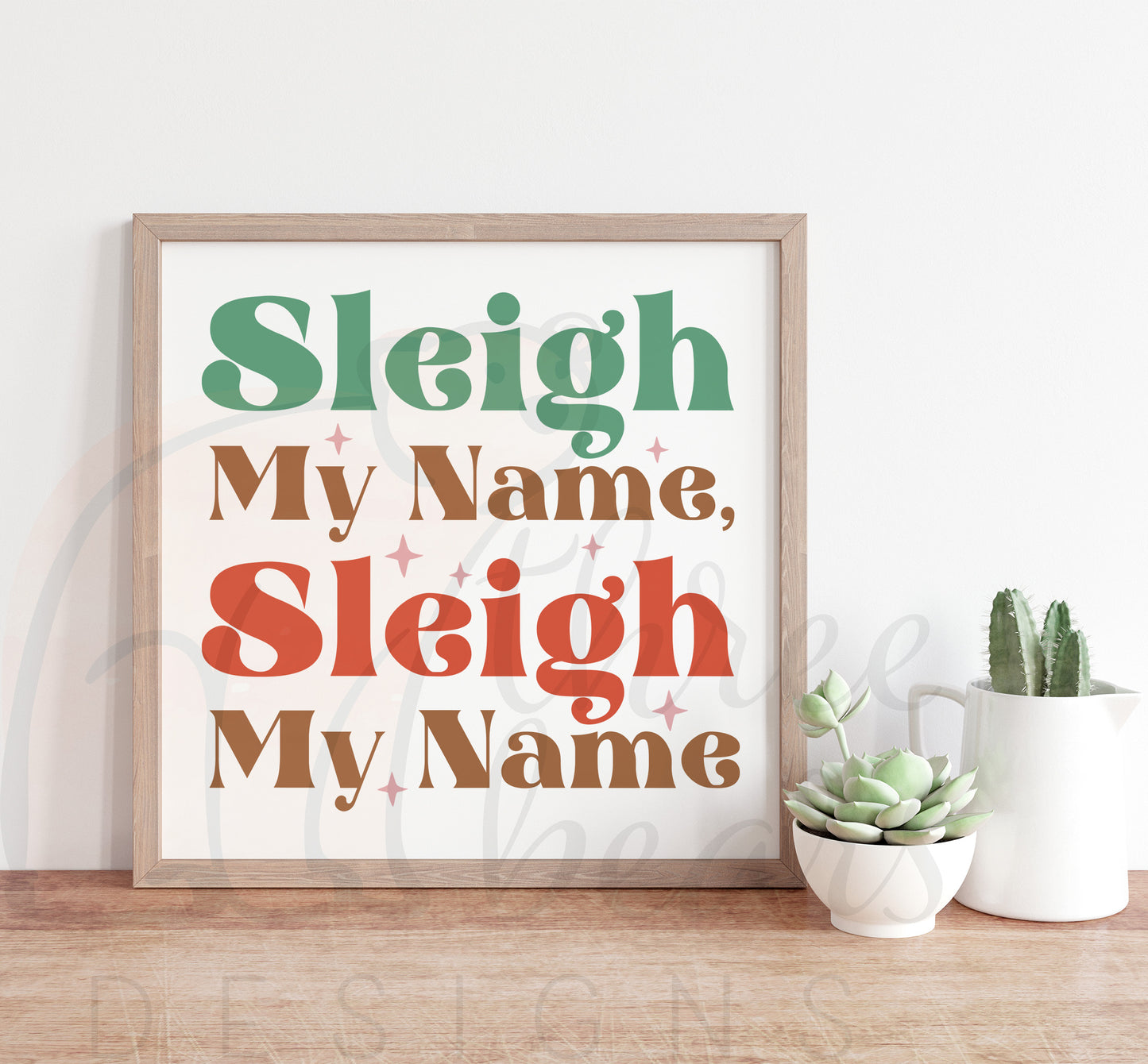 Sleigh My Name Shelf Sign