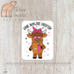 Boujee Heifer Valentine Sticker — INDOOR USE ONLY