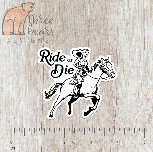 Ride or Die Cowgirl Sticker — INDOOR USE ONLY