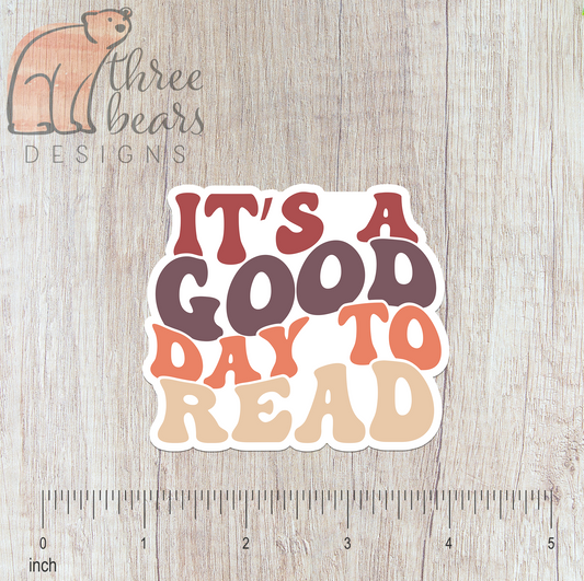 Good Day to Read Sticker — INDOOR USE ONLY