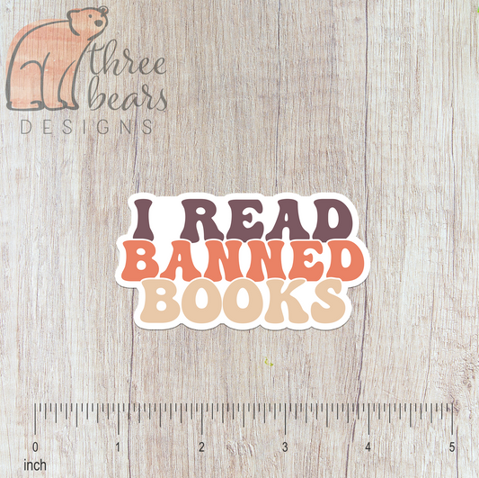 I Read Banned Books Sticker — INDOOR USE ONLY