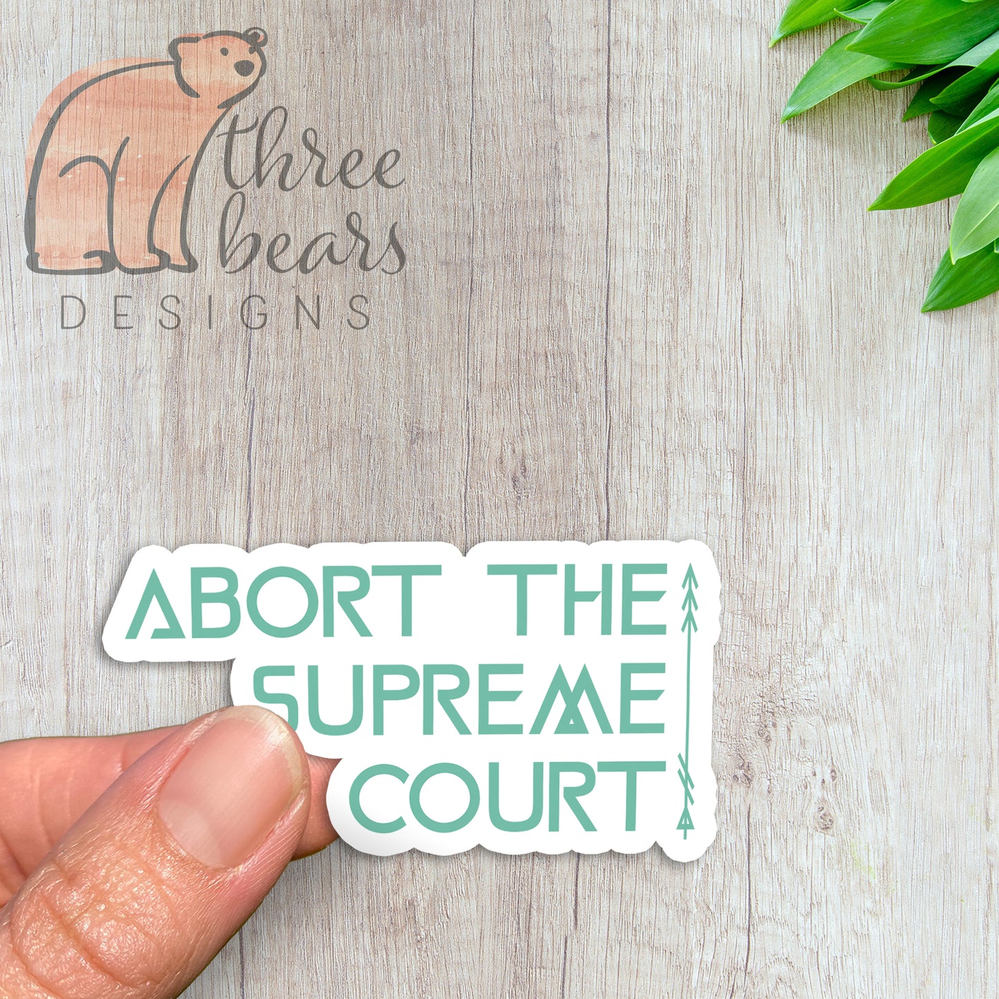 Abort the Supreme Court Sticker — INDOOR USE ONLY