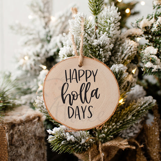 Happy Holla-days Christmas Ornament