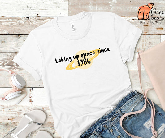 Taking Up Space Shirt