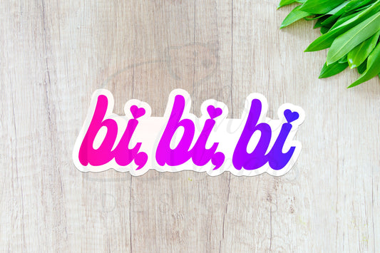 Bi Bi Bi Sticker — INDOOR USE ONLY