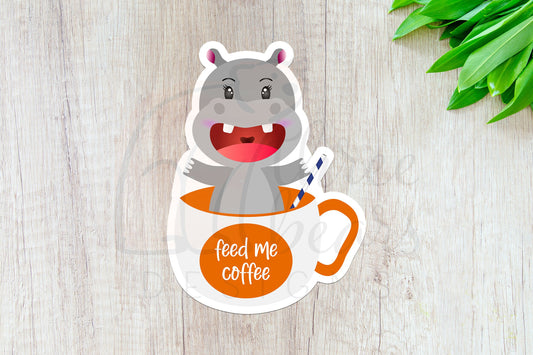 Hippo Feed Me Coffee Sticker — INDOOR USE ONLY