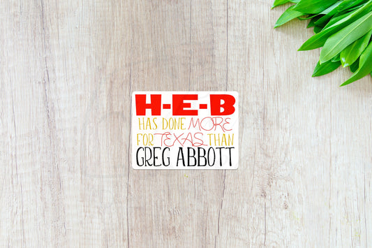 HEB and Texas Sticker — INDOOR USE ONLY