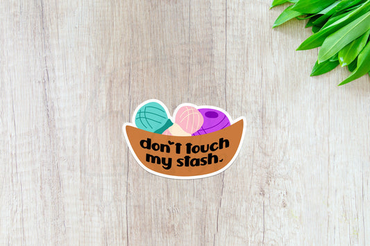 Don't Touch My Stash Sticker — INDOOR USE ONLY