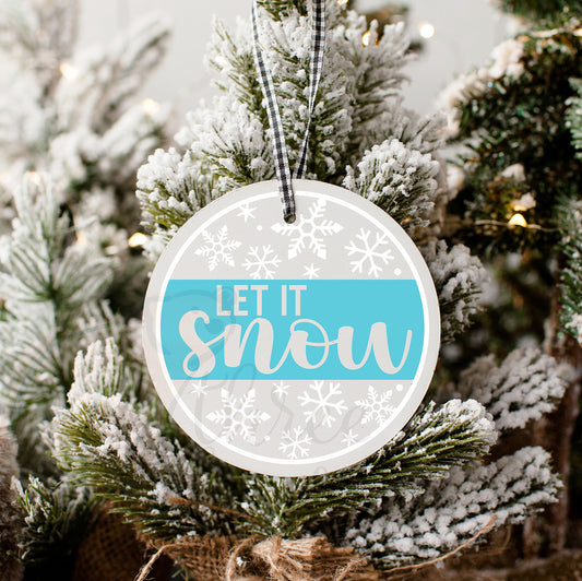 Let It Snow Christmas Ornament