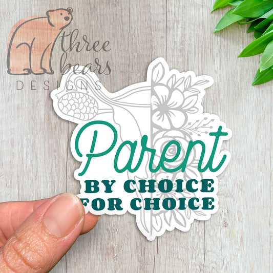 Pro-Choice Parent Sticker — INDOOR USE ONLY