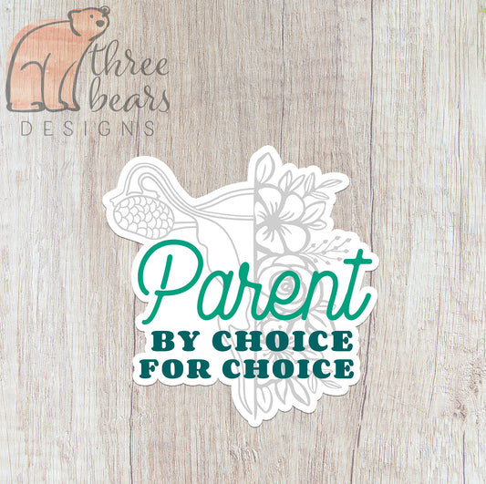 Pro-Choice Parent Sticker — INDOOR USE ONLY